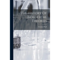 The History Of Biological Theories