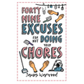 49 Excuses for Not Doing Your Chores