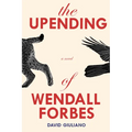 The Upending of Wendall Forbes
