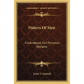 Fishers Of Men: A Handbook For Personal Workers