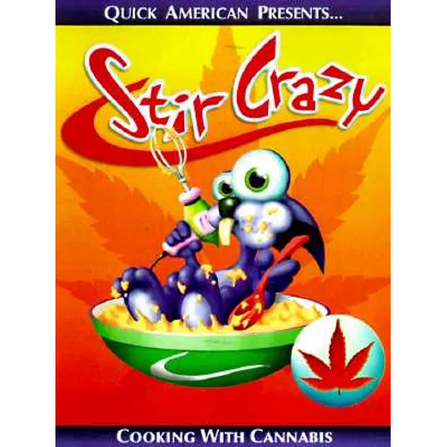 Stir Crazy: Cooking with Cannabis