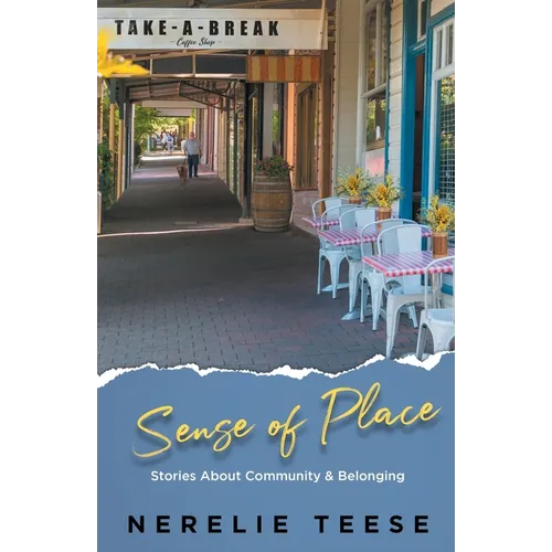 A Sense of Place: Stories about Community and Belonging