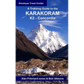 A Trekking Guide to the Karakoram: K2 Concordia