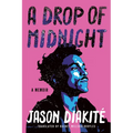 A Drop of Midnight: A Memoir