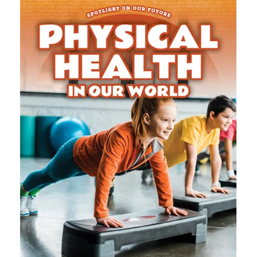 Physical Health in Our World
