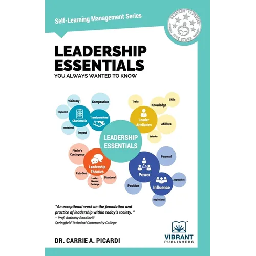 Leadership Essentials You Always Wanted To Know: A Practical Guide to Leadership Traits, Power, Ethics, and Leading High-Performance Teams