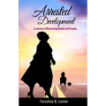 Arrested Development: A Journey to Discovering Identity and Purpose