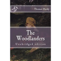 The Woodlanders: Unabridged edition