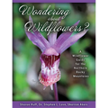 Wondering about Wildflowers?