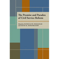 The Promise and Paradox of Civil Service Reform