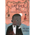 Jump Back, Paul: The Life and Poems of Paul Laurence Dunbar