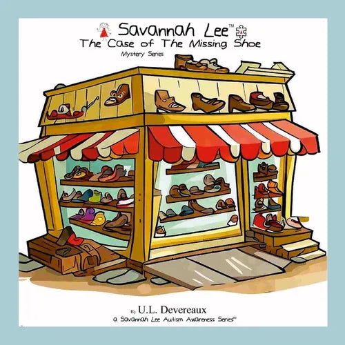 Savannah Lee: The Case of the Missing Shoe: Mystery Series
