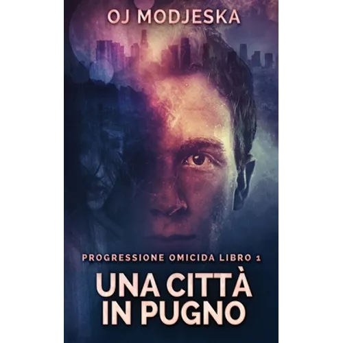 Una Città In Pugno