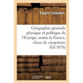 Géographie Générale Physique Et Politique de l'Europe, Moins La France, Classe de Cinquième