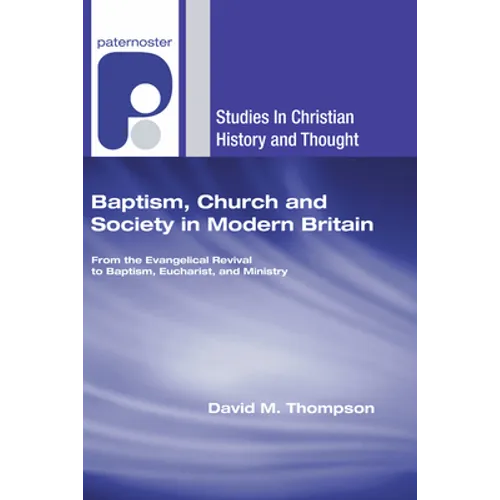 Baptism, Church and Society in Modern Britain