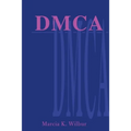 DMCA: The Digital Millennium Copyright Act