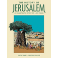 The History of Jerusalem: An Illustrated Story of 4,000 Years