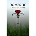 Domestic Dysfunction