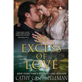 An Excess of Love