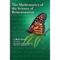 The Mathematics of the Science of Reincarnation: The Matrix of Consciousness