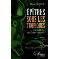 Épîtres sous les tropiques: Le petit-fils de Zowo Holomo