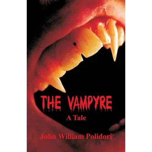 The Vampyre: A Tale