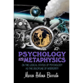 Psychology and Metaphysics: On the logical status of psychology as the discipline of interiority