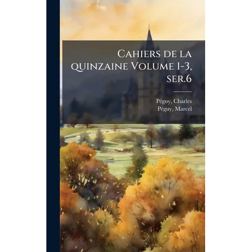 Cahiers de la quinzaine Volume 1-3, ser.6
