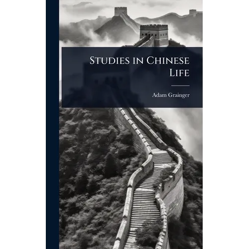 Studies in Chinese Life