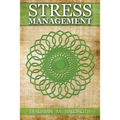 Stress Management: How to master your emotions, Deal with Anxiety and High Pressure, Simple steps to relieve and reduce stress, Health im
