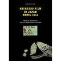 Animated film in Japan until 1919: Western animation and the beginnings of anime