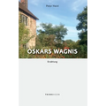 Oskars Wagnis: Erzählung