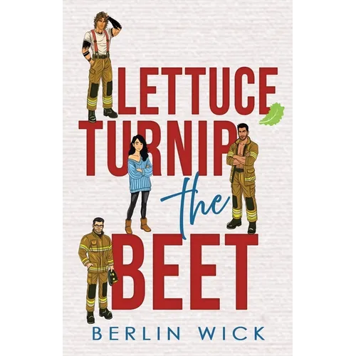 Lettuce Turnip the Beet
