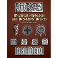 Medieval Alphabets and Decorative Devices