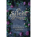 A Silent Prayer - 10th Anniversary Edition