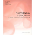 Flavoring and Seasoning: Dashi, Umami, and Fermented Foods