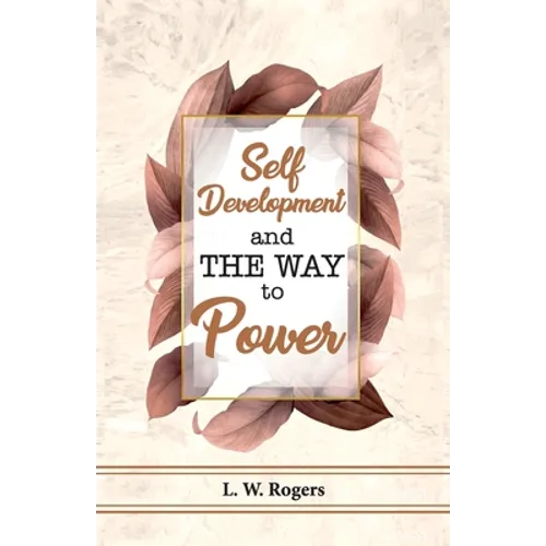 Self Development And The Way To Power