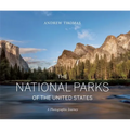 The National Parks of the United States: A Photographic Journey, 2nd Edition
