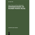 Erinnerungen an Rainer Maria Rilke