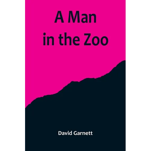 A Man in the Zoo