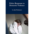 Police Response to Domestic Violence