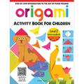 Origami: Step-By-Step Introduction to the Art of Paper-Folding: Level 2: Intermediate