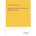Mathematical Dictionary and Cyclopedia of Mathematical Science