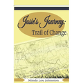 Josie's Journey: Trail of Change