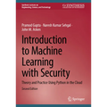 Introduction to Machine Learning with Security: Theory and Practice Using Python in the Cloud