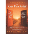 The Moten Method for Knee Pain Relief: Why Standard Care Fails and What Actually Heals