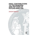 Final Contributions to the Problems and Methods of Psycho-Analysis