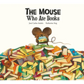 The Mouse Who Ate Books