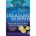 Treasure Hunter: Diving for Gold on North America's Death Coast