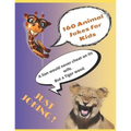 160 Animal Jokes for Kids: Silly kid jokes about animals. Hilarious Jokes, Early reader book, great for ages 8-12